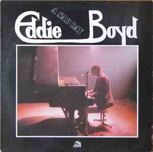 Eddie Boyd - A Sad Day