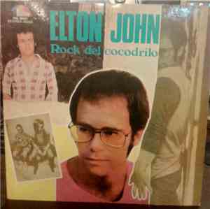 Elton John - Rock Del Cocodrilo