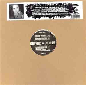 Ezee Possee - Love On Love