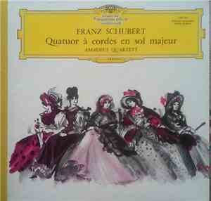 Franz Schubert Performed By Amadeus-Quartett - Quatuor à Cordes En Sol Maje ...