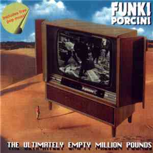 Funki Porcini - The Ultimately Empty Million Pounds
