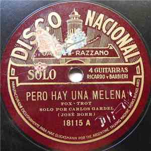 Gardel, Razzano - Pero Hay Una Melena / Sin Madre