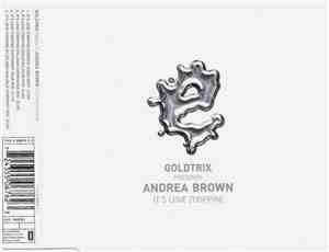 Goldtrix Presents Andrea Brown - It's Love (Trippin)