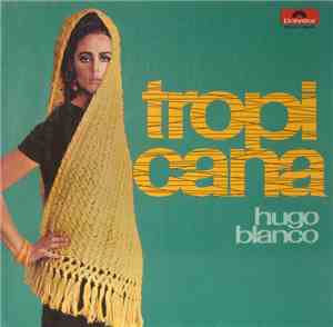 Hugo Blanco - Tropicana