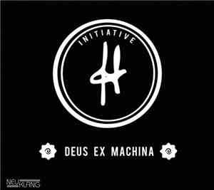 Initiative H - Deus Ex Machina