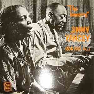 Jimmy Yancey - The Immortal Jimmy Yancey 1898-1951 Vol. 2