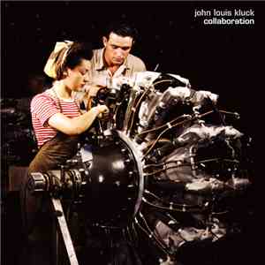 John Louis Kluck - Collaboration