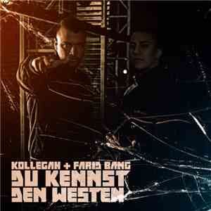 Kollegah + Farid Bang - Du Kennst Den Westen