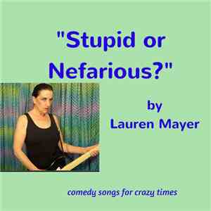 Lauren Mayer - Stupid Or Nefarious?