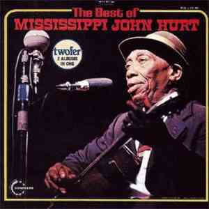 Mississippi John Hurt - The Best Of Mississippi John Hurt