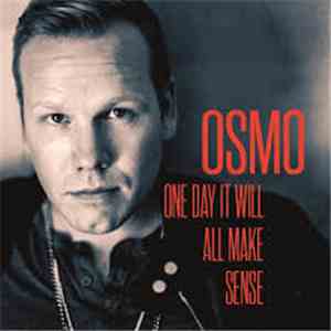 Osmo - One Day It Will All Make Sense