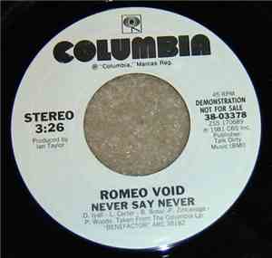 Romeo Void - Never Say Never