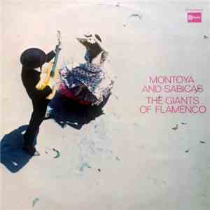 Sabicas And Carlos Montoya - The Giants Of Flamenco