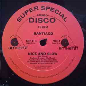 Santiago - Nice And Slow