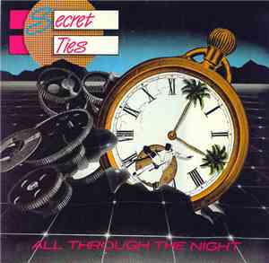 Secret Ties - All Through The Night