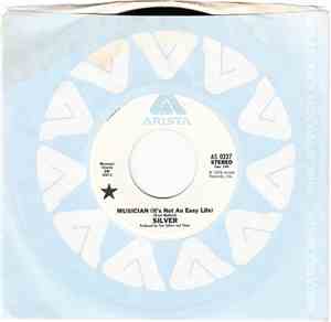 Silver - Musician (It's Not An Easy Life)
