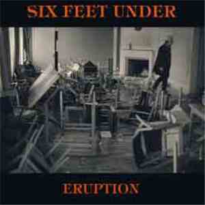 Six Feet Under - Eruption