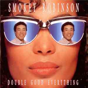 Smokey Robinson - Double Good Everything