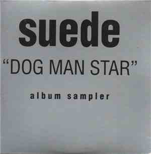 Suede - Dog Man Star - Album Sampler