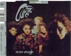 The Cure - Never Enough