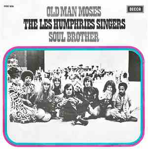 The Les Humphries Singers - Old Man Moses / Soul Brother Jesus