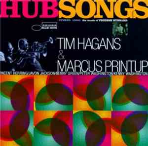 Tim Hagans & Marcus Printup - Hubsongs - The Music Of Freddie Hubbard