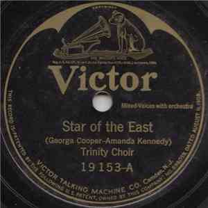 Trinity Choir - Star Of The East / The Birthday Of A King