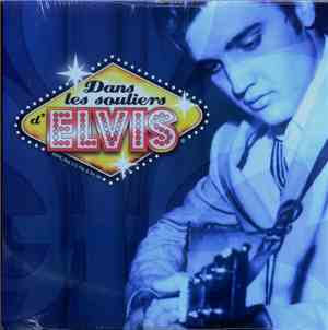 Various - Dans Les Souliers D'Elvis