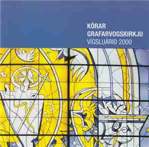 Various - Kórar Grafarvogskirkju Vígsluárið 2000