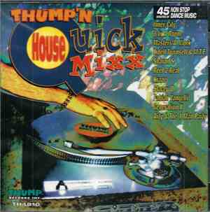 Various - Thump'n House Quick Mixx