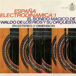 Waldo De Los Rios - España Electrodinámica / 1
