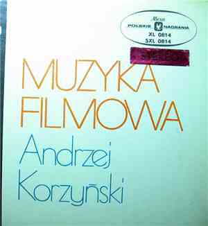 Andrzej Korzyński - Muzyka Filmowa