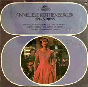 Anneliese Rothenberger - Opera Arias