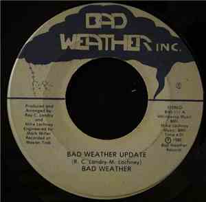 Bad Weather - Bad Weather Update / It Tears Me Up