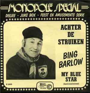 Bing Barlow - Achter De Struiken