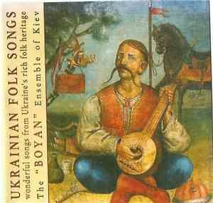 Boyan Ensemble Of Kiev, Ukraine - Ukranian Folk Songs