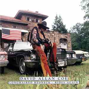 David Allan Coe - Longhaired Redneck / Rides Again