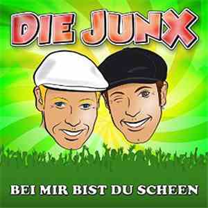 Die JunX - Bei mir bist du scheen