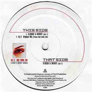DJ X - Use Your Luv (R-Fresh & Infiniti Remixes)