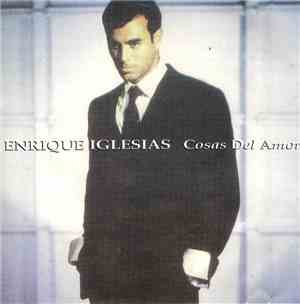 Enrique Iglesias - Cosas Del Amor