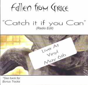 Fallen From Grace - Catch It If You Can (Radio Edit)