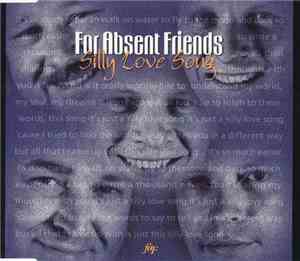 For Absent Friends - Silly Love Song
