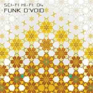 Funk D'Void - Sci Fi Hi Fi Volume 4