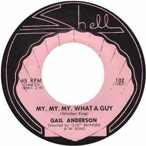 Gail Anderson - My, My, My What A Guy