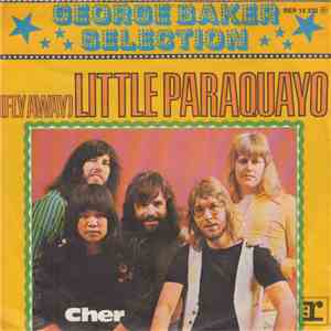 George Baker Selection - (Fly Away) Little Paraquayo