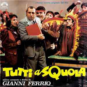 Gianni Ferrio - Tutti A Squola