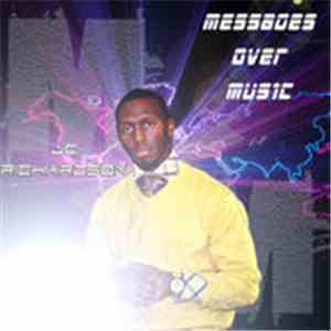 J.C. Richardson - Messages Over Music