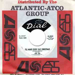 Joe Tex - I'll Make Every Day Christmas (For My Woman) / Don't Give Up