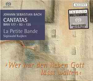 Johann Sebastian Bach, La Petite Bande, Sigiswald Kuijken - Cantatas BWV 17 ...