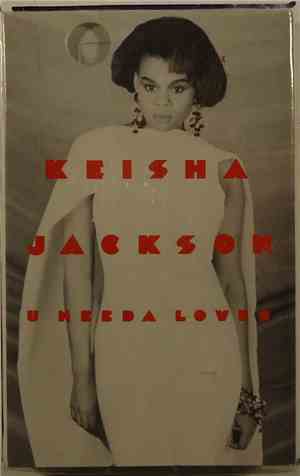 Keisha Jackson - U Needa Lover